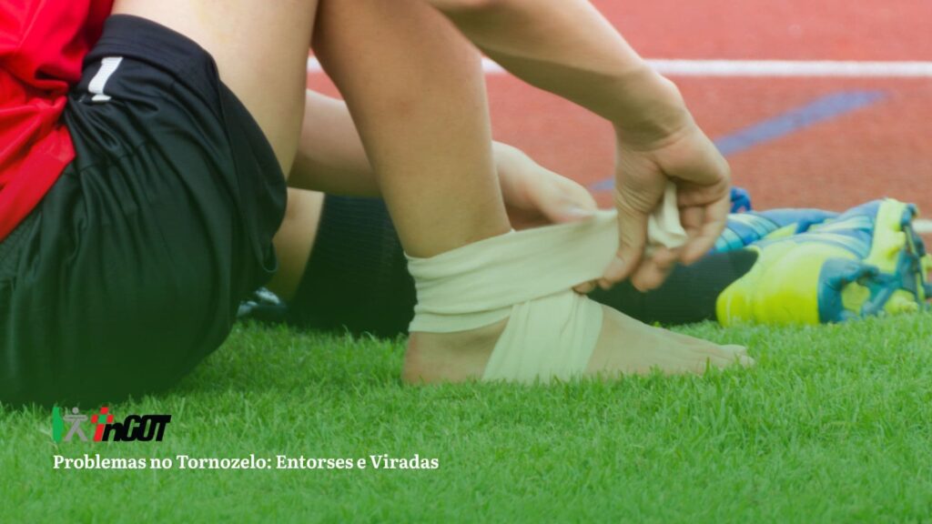 Entorses e Viradas acidentais podem causar problemas graves nos tornozelos.